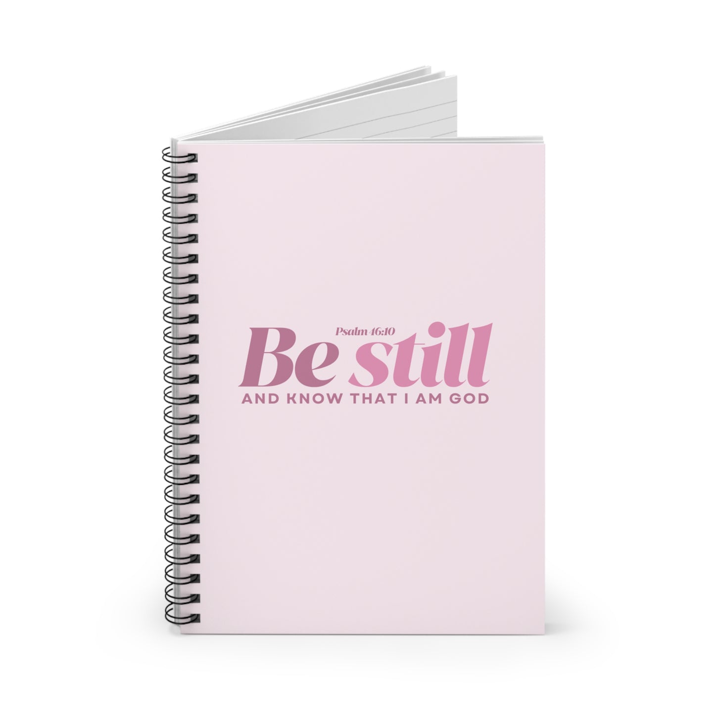 "Be Still and Know" Spiral Notebook - Ruled Line