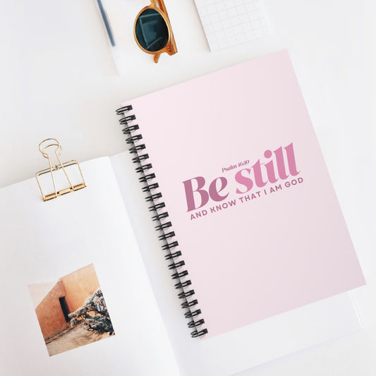 "Be Still and Know" Spiral Notebook - Ruled Line