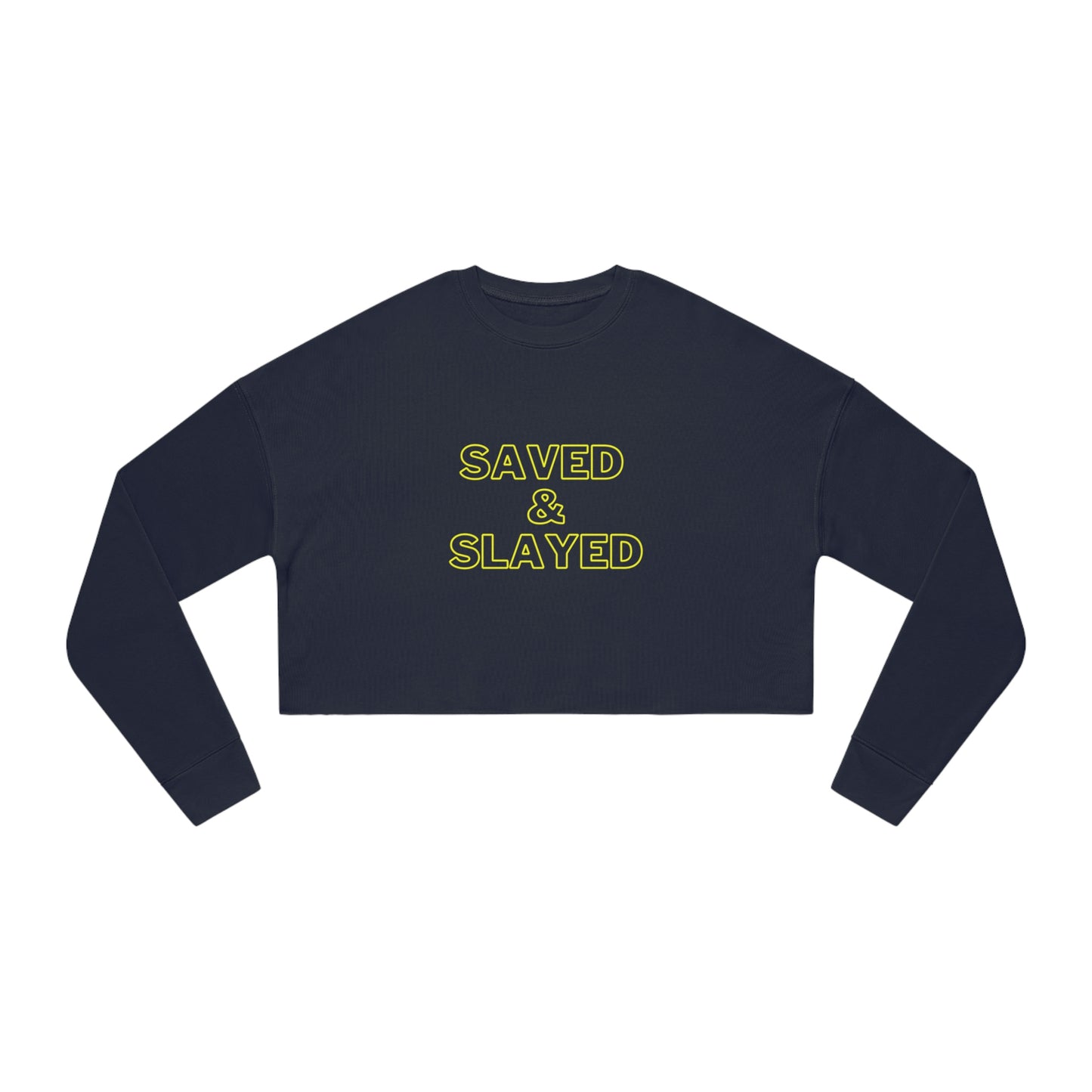 Saved and Slayed Women's Cropped Sweatshirt